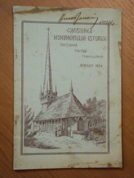 COMISIUNEA MONUMENTELOR ISTORICE, SECTIUNEA PENTRU TRANSILVANIA, RAPORT 1924 de CONST. DAICOVICIU, CLIJ 1926