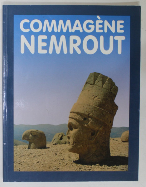 COMMAGENE NEMROUT par FATIH CIMOK , 2010