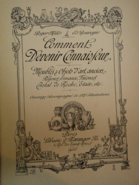 COMMENT DEVENIR CONNAISFEUR, de ROGER MILES SI E. ROUVEYRE, PARIS 1906