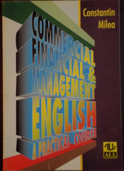 COMMERCIAL FINANCIAL AND MANAGEMENT ENGLISH de CONSTANTIN MILEA , 1997