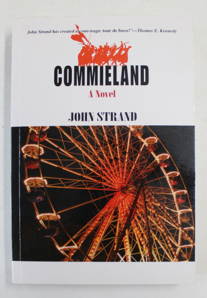 COMMIELAND -  a novel by JOHN STRAND , 2012