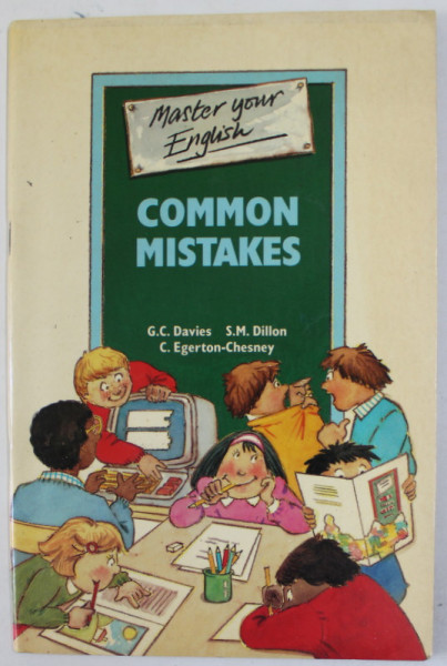 COMMON MISTAKES , MASTER YOUR ENGLISH by G.C. DAVIES ...C. EGERTON - CHESNEY , 1989