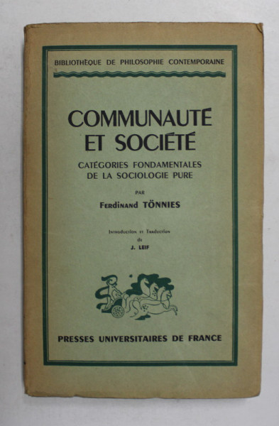 COMMUNAUTE ET SOCIETE - CATEGORIES FONDAMENTALES DE LA SOCIOLOGIE PURE par FERDINAND TONNIES , 1944