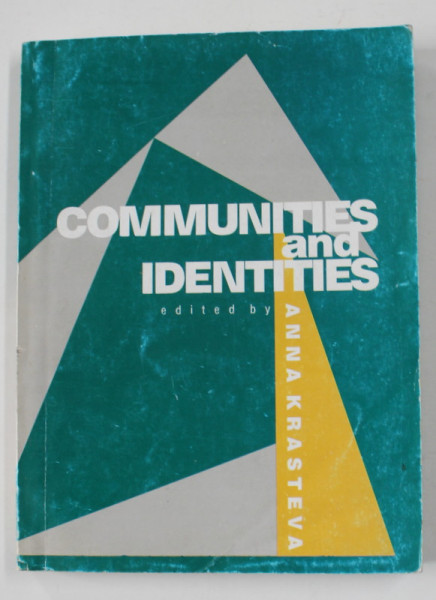 COMMUNITIES AND IDENTITIES , edited by ANNA KRASTEVA , 1998