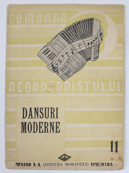 COMOARA ACORDEONISTULUI , NR. 11 : DANSURI MODERNE , EDITIE INTERBELICA , PARTITURI *