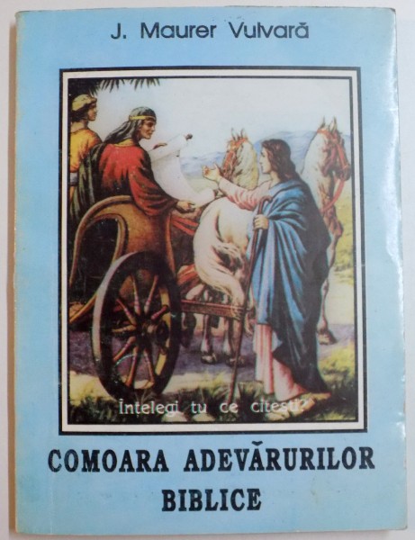COMOARA ADEVARURILOR BIBLICE de J. MAURER , 1993