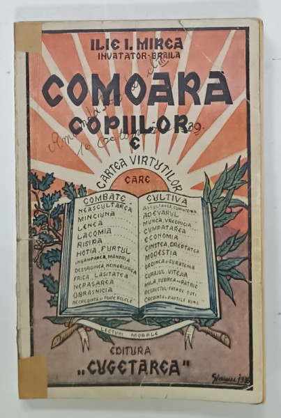 COMOARA COPIILOR sau CARTEA VIRTUTILOR de ILIE I. MIRCEA , 1936 , PREZINTA URME DE UZURA