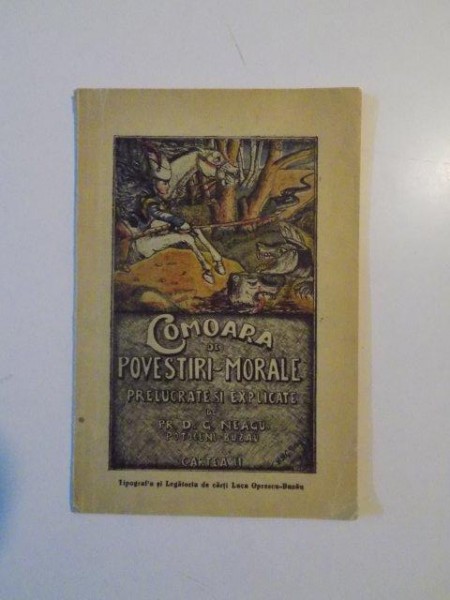 COMOARA DE POVESTIRI-MORALE PRELUCRATE SI EXPLICATE de D.G. NEAGU, CARTEA A II-A  1939