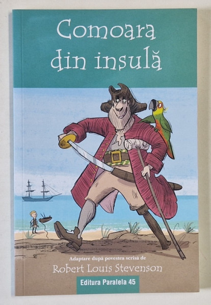 COMOARA DIN INSULA , adaptare dupa povestea scrisa de ROBERT LOUIS STEVENSON , 2022