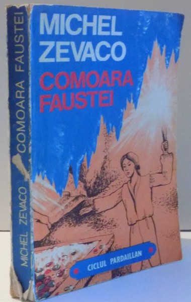 COMOARA FAUSTEI de MICHEL ZEVACO , 1993