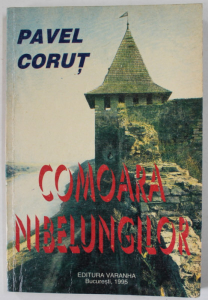 COMOARA NIBELUNGILOR de PAVEL CORUT , 1995
