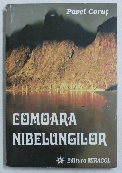 COMOARA NIBELUNGILOR de PAVEL CORUT , 1997