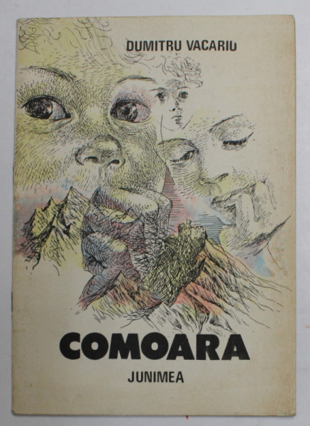 COMOARA , poem de  DUMITRU VACARIU , ilustratii de DRAGOS PATRASCU , 1988