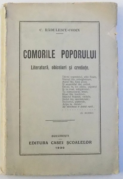 COMORILE POPORULUI : LITERATURA , OBICEIURI SI CREDINTE de C. RADULESCU  - CODIN , 1930