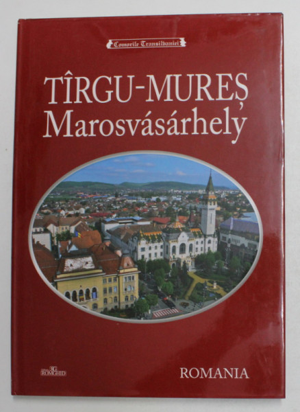 COMORILE TRANSILVANIEI , TIRGU - MURES / MAROSVASARHELY , 2011