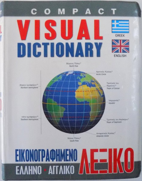 COMPACT VISUAL DICTIONARY , GREEK - ENGLISH de JEAN CLAUDE CORBEIL , ARIANE ARCHAMBAULT , 2007