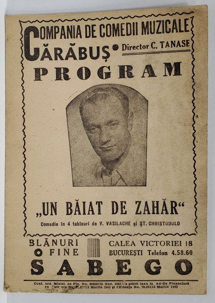 COMPANIA DE COMEDII MUZICALE ' CARABUS ' , DIRECTOR CONSTANTIN TANASE , PROGRAM CU RECLAME , ANII '40