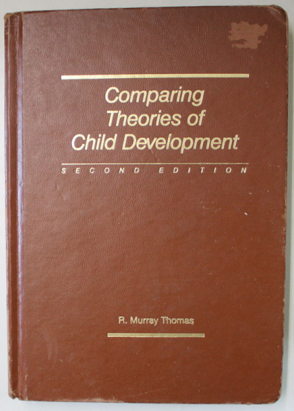 COMPARING THEORIES OF CHILD DEVELOPMENT by R. MURRAY THOMAS , 1984