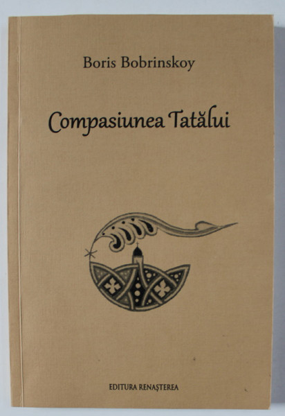 COMPASIUNEA TATALUI de BORIS BOBRINSKOY , 2017