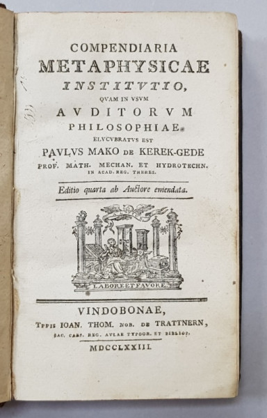 COMPENDIARIA METAPHYSICAE INSTITUTIO ...PAULUS MAKO de KEREK - GEDE , 1773