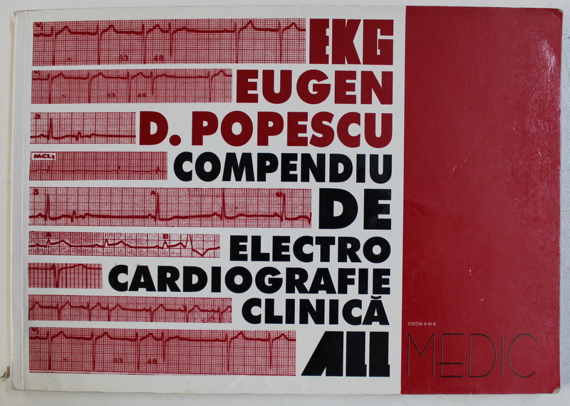 COMPENDIU DE ELECTROCARDIOGRAFIE CLINICA de EUGEN D. POPESCU, 2000 *CONTINE SUBLINIERI IN TEXT