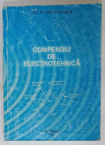 COMPENDIU DE ELECTROTEHNICA de COSTIN CEPISCA , 2002