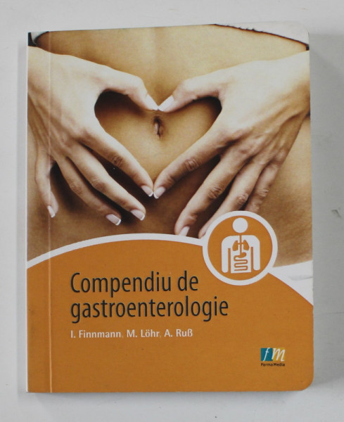COMPENDIU DE GASTROENTEROLOGIE de I. FINNMANN ..A , RUS , 2014 , FORMAT REDUS *