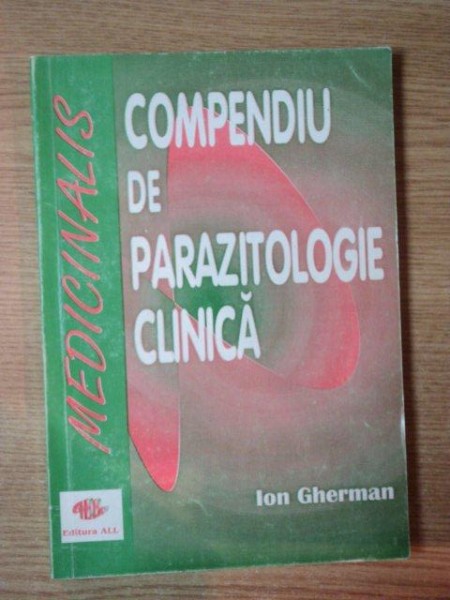 COMPENDIU DE PARAZITOLOGIE CLINICA de ION GHERMAN , 1993