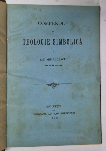 COMPENDIU DE TEOLOGIE SIMBOLICA de ION MIHALCESCU , 1902