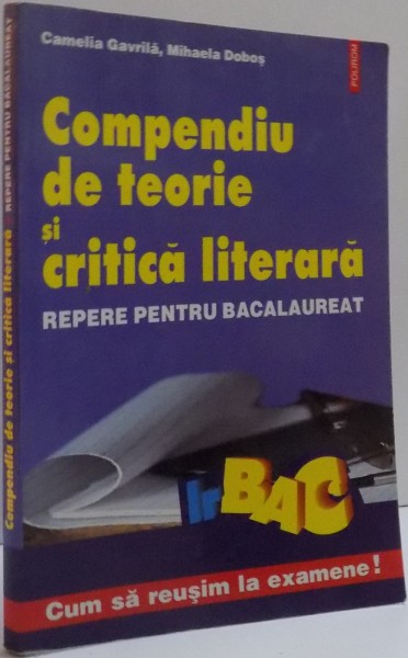 COMPENDIU DE TEORIE SI CRITICA LITERARA, REPERE PENTRU BACALAUREAT , 2003