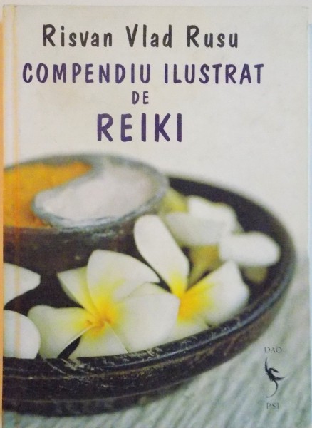 COMPENDIU ILUSTRAT DE REIKI de RISVAN VLAD RUSU, 2007