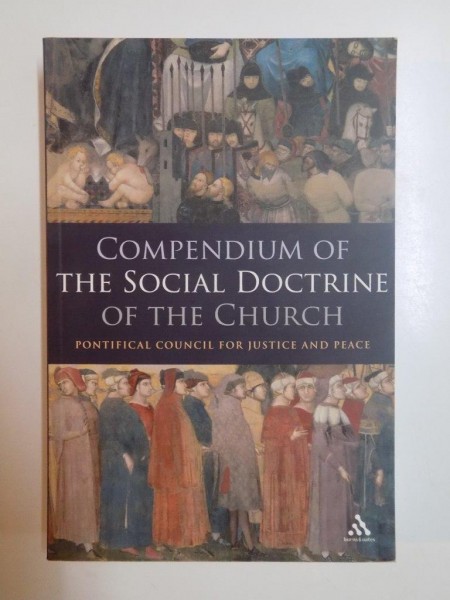 COMPENDIUM OF THE SOCIAL DOCTRINE OF THE CHURCH , 2004