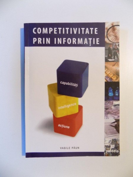 COMPETITIVITATE PRIN INFORMATIE de VASILE PAUN , 2006, DEDICATIE