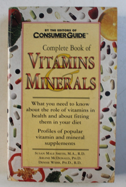 COMPLETE BOOK OF VITAMINS & MINERALS by SUSAN MALE SMITH ...DENSIE WEBB , 1998