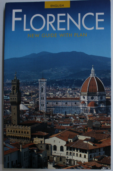 COMPLETE GUIDE OF FLORENCE AND ITS HILLS , USEFUL INFORMATION by ROBERTO BARTOLINI