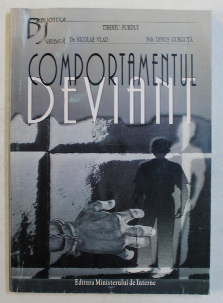 COMPORTAMENTUL DEVIANT  - MODALITATI DE ASISTENTA PRIN SUGESTIE de TIBERIU FURDUI ...LENUS GURGUTA , 2001 , PREZINTA HALOURI DE APA*
