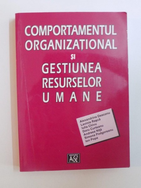 COMPORTAMENTUL ORGANIZATIONAL SI GESTIUNEA RESURSELOR UMANE  de ALEXANDRINA DEACONU ... , 2002