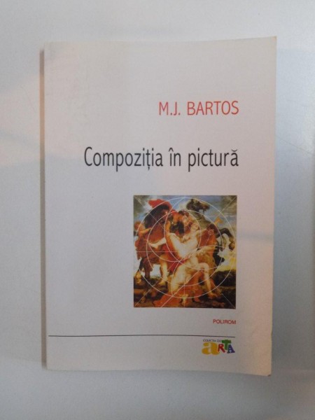 COMPOZITIA IN PICTURA de M.J. BARTOS  2009