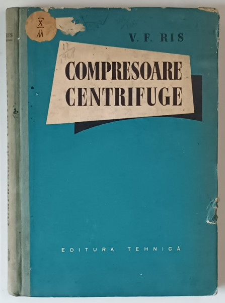 COMPRESOARE CENTRIFUGE de V.F.  RIS , 1958