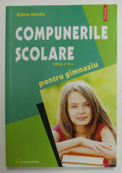 COMPUNERILE SCOLARE - PENTRU GIMNAZIU de ELENA SANDU , 2015