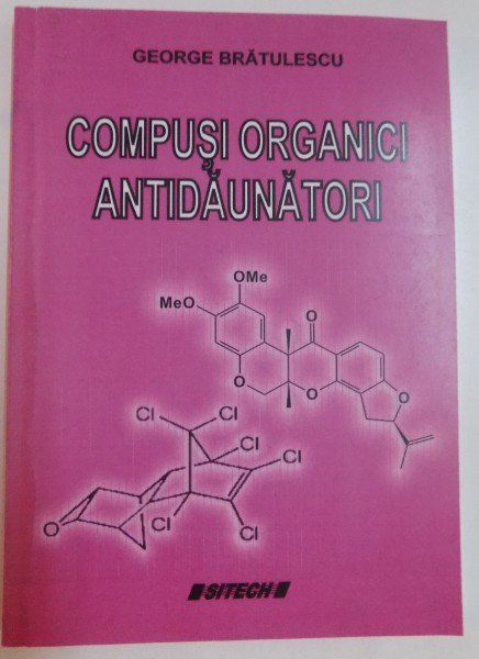 COMPUSI ORGANICI ANTIDAUNATORI de GEORGE BRATULESCU , 2008