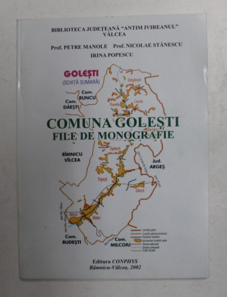 COMUNA GOLESTI - FILE DE MONOGRAFIE de PROF . PETRE MANOLE ...IRINA POPESCU , 2002