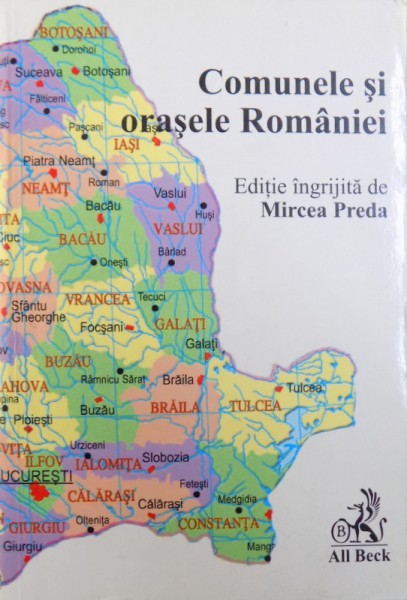 COMUNELE SI ORASELE ROMANIEI  - EDITIE INGRIJITA de MIRCEA PREDA , 2005