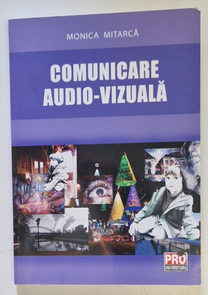 COMUNICARE AUDIO - VIZUALA de MONICA MITARCA , 2012
