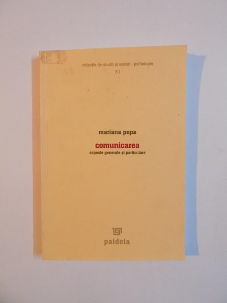 COMUNICAREA , ASPECTE GENERALE SI PARTICULARE de MARIANA POPA , 2006