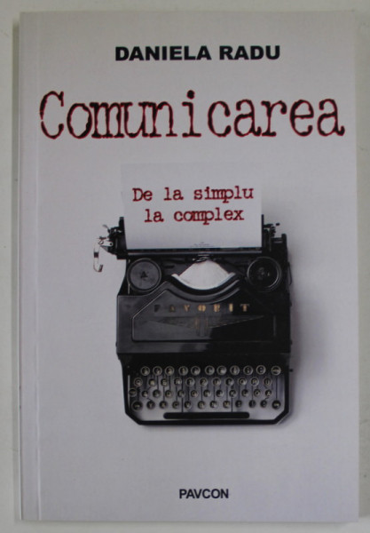 COMUNICAREA  , DE LA SIMPLU LA COMPLEX de DANIELA RADU , 2019