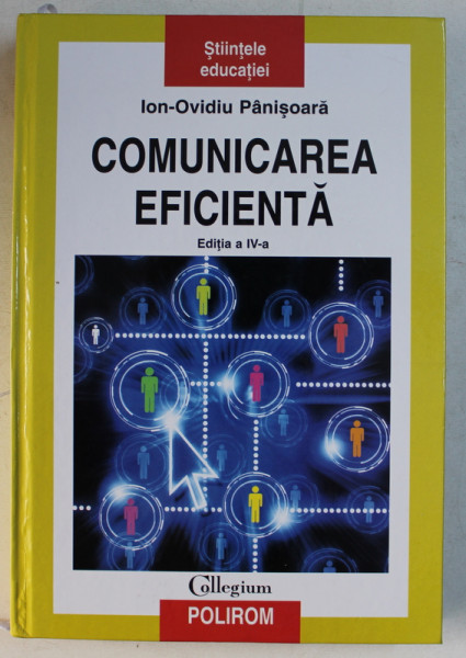 COMUNICAREA EFICIENTA de ION  - OVIDIU PANISOARA , 2015 * EDITIE CARTONATA