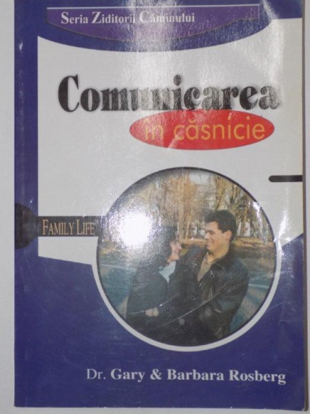 COMUNICAREA IN CASNICIE de Dr. GARY &amp;amp; BARBARA ROSBERG  2004