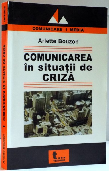 COMUNICAREA IN SITUATII DE CRIZA de ARLETTE BOUZON , 2006