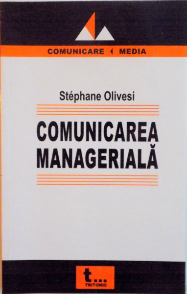 COMUNICAREA MANAGERIALA de STEPHANE OLIVESI, 2005
